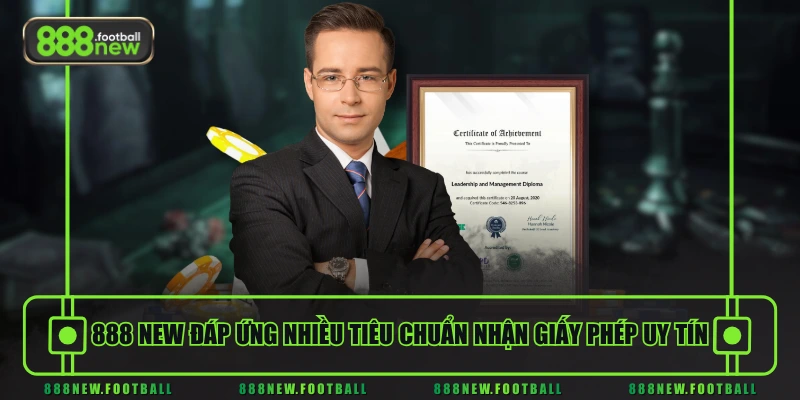 888NEW 19 888 NEW đáp ứng nhiều tiêu chuẩn nhận giấy phép uy tín