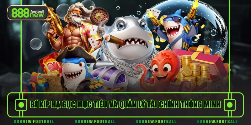 Bắn Cá Xèng - Tuyệt Phẩm Giải Trí Đổi Thưởng Đẳng Cấp Quốc Tế 3 Bí kíp hạ gục mục tiêu và quản lý tài chính thông minh