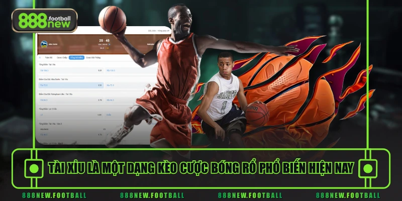 Kèo Cược Bóng Rổ - Phân Tích Chi Tiết & Chiến Lược Thắng Lớn 2 Tài Xỉu là một dạng kèo cược bóng rổ phổ biến hiện nay